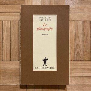 Livre Roman Le Photographe - Per Agne Erkelius